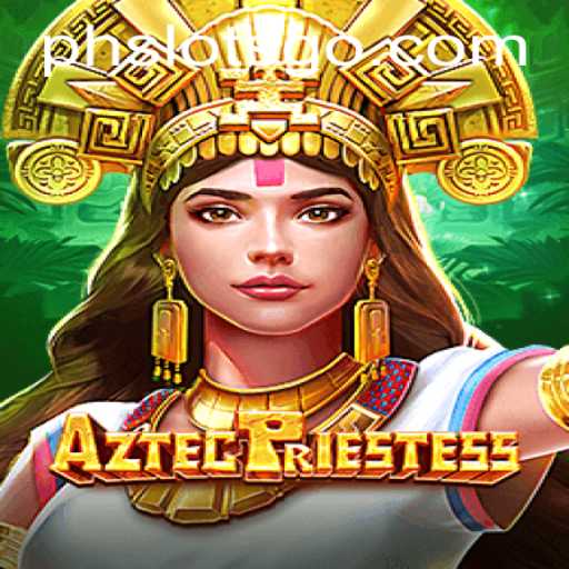 Exploring AztecPriestess: A Captivating Journey into Ancient Slots